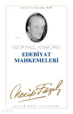 Edebiyat Mahkemeleri (Kod:65) Necip Fazıl Kısakürek