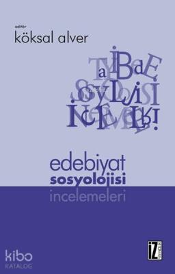 Edebiyat Sosyolojisi İncelemeleri