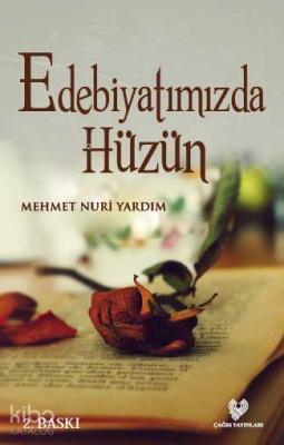 Edebiyatımızda Hüzün Mehmet Nuri Yardım