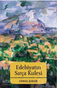 Edebiyatın Sırça Kulesi Cemal Şakar