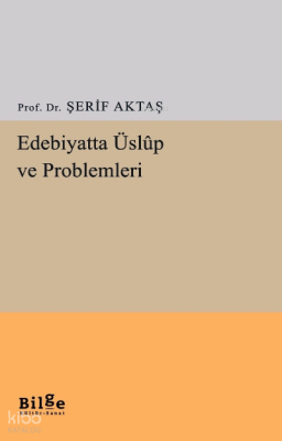 Edebiyatta Üslup Ve Problemleri