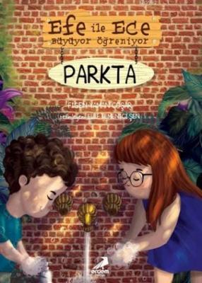 Efe ile Ece Büyüyor Öğreniyor; Parkta
