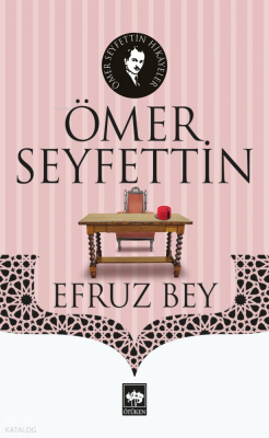 Efruz Bey Ömer Seyfettin