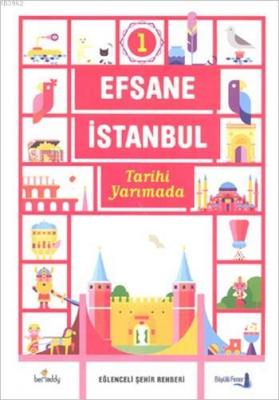 Efsane İstanbul - Eğlenceli Şehir Rehberi 1. Cilt (Fleksi Kapak) Işın 
