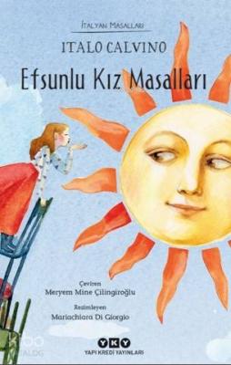 Efsunlu Kız Masalları; İtalyan Masalları