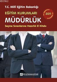 Eğitim Kurumları Müdürlük Seçme Sınavlarına Hazırlık El Kitabı Komisyo