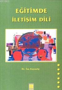 Eğitimde İletişim Dili İsa Kayaalp