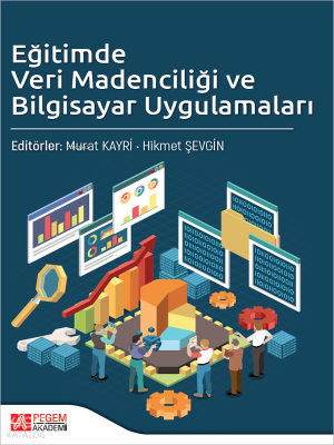Eğitimde Veri Madenciliği ve Bilgisayar Uygulamaları