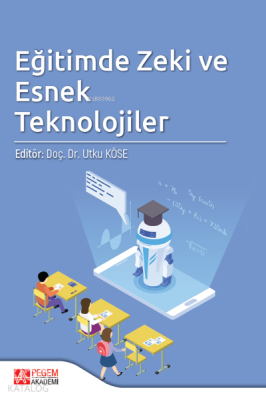 Eğitimde Zeki ve Esnek Teknolojiler