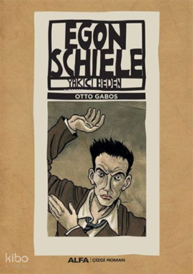 Egon Schiele -Yakıcı beden