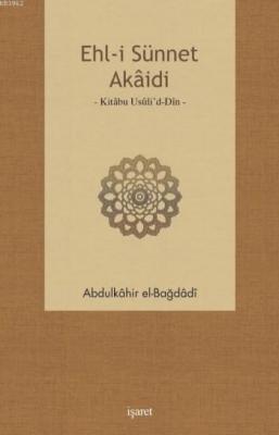Ehl-i Sünnet Akaidi Abdülkadir El-Bağdadi