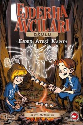Ejderha Avcıları Okulu 17; Ejder Ateşi Kate Mcmullan