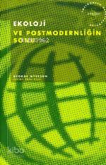 Ekoloji ve Postmodernliğin Sonu