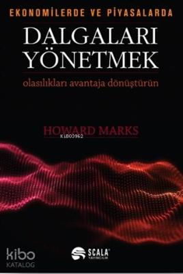 Ekonomide ve Piyasalarda Dalgaları Yönetmek Olasılıkları Avantaja Dönüştürün