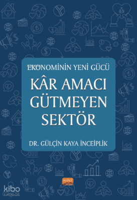Ekonominin Yeni Gücü Kar Amacı Gütmeyen Sektör