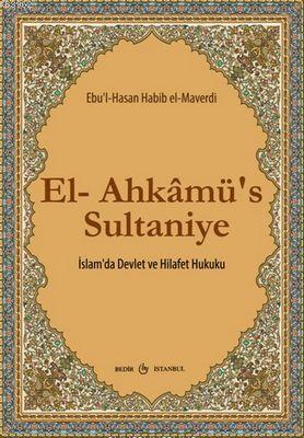 El-Ahkâmü's Sultaniye; İslam'da Devlet ve Hilafet Hukuku