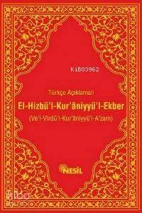 El-Hizbü'l-Kur'aniyyü'l-Ekber; Türkçe Açıklamalı