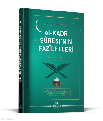 El Kadr Suresinin Faziletleri Ahmet Mahmut Ünlü
