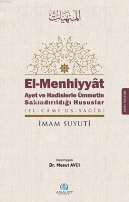 El - Menhiyyat Ayet ve Hadislerle Ümmetin Sakındırıldığı Hususlar Mesu