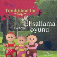 El Sallama Oyunu; Gece Bahçesi - Tombliboo'lar
