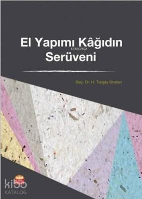El Yapımı Kâğıdın Serüveni