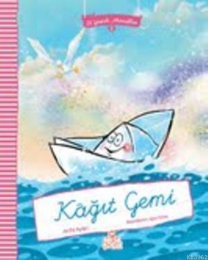 El Yazılı Masallar - Kağıt Gemi Arife Aydın