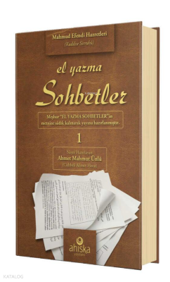 El Yazma Sohbetler 1. Cilt (Ciltli);Takriz Cübbeli Ahmet Hoca
