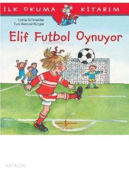 Elif Futbol Oynuyor Liane Schneider