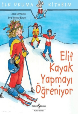 Elif Kayak Yapmayı Öğreniyor Liane Schneider
