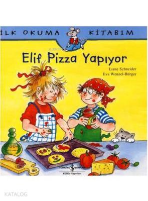 Elif Pizza Yapıyor; İlk Okuma Kitabım
