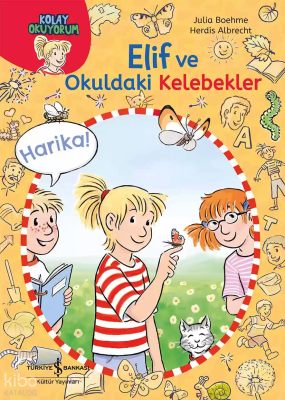 Elif ve Okuldaki Kelebekler;Kolay Okuyorum