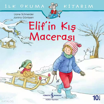 Elif'in Kış Macerası; İlk Okuma Kitabım