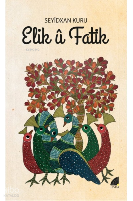 Elik û Fatik Seyidxan Kurij