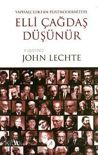 Elli Çağdaş Düşünür John Lechte