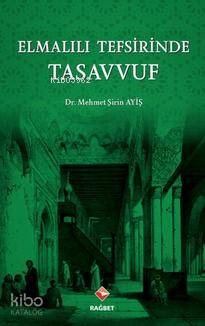 Elmalılı Tefsirinde Tasavvuf Mehmet Şirin Ayiş