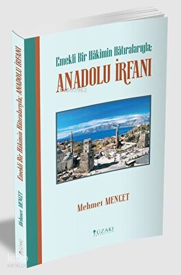 Emekli Bir Hâkimin Hâtıralarıyla Mehmet Menget