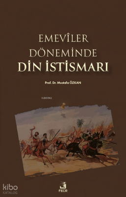 Emevîler Döneminde Din İstismarı