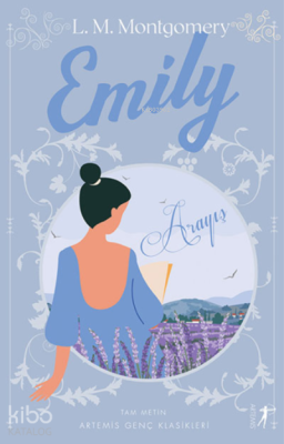 Emily Arayış Lucy Maud Montgomery