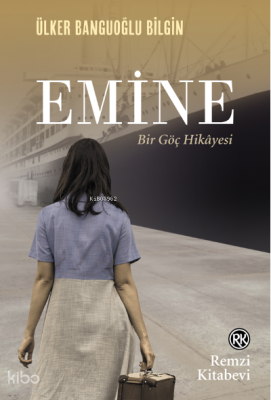 Emine Bir Göç Hikâyesi