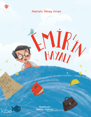 Emir'in Hayali Mustafa Ökkeş Evren