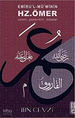 Emirül Müminin Hz. Ömer'in Hayatı ve Tarihi