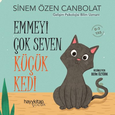 Emmeyi Çok Seven Küçük Kedi Sinem Özen Canbolat