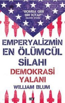 Emperyalizmin En Ölümcül Silahı Demokrasi Yalanı