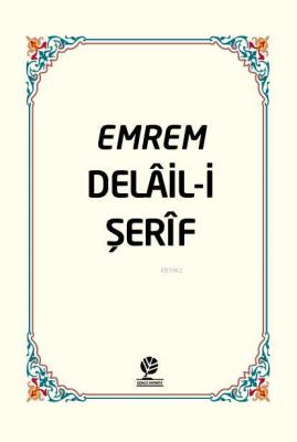 Emrem Delail i Şerif Mecmuası (Ciltli)