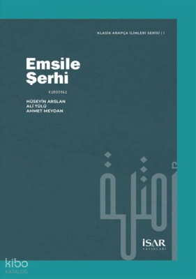 Emsile Şerhi - Klasik Arapça İlimleri Serisi 1