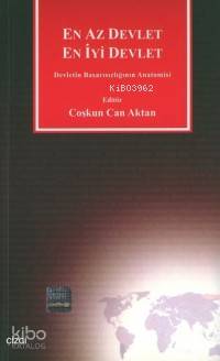 En Az Devlet En İyi Devlet; Devletin Başarısızlığının Anatomisi
