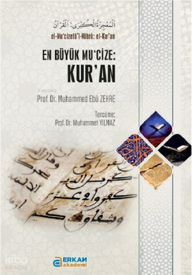 En Büyük Mu'cize: Kur'an Muhammed Ebu Zehre