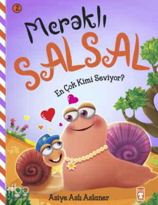 En Çok Kimi Seviyor;Meraklı SalSal 2