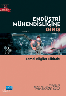Endüstri Mühendisliği Giriş - Temel Bilgiler El Kitabı