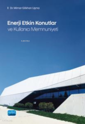 Enerji Etkin Konutlar ve Kullanıcı Memnuniyeti Gökhan Uşma